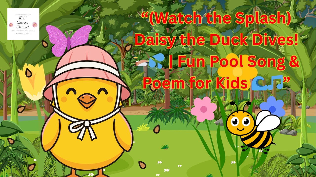 (Watch the Splash) Daisy the Duck Dives! 🦆💦 | Fun Pool Song & Poem for Kids 🌊🎵