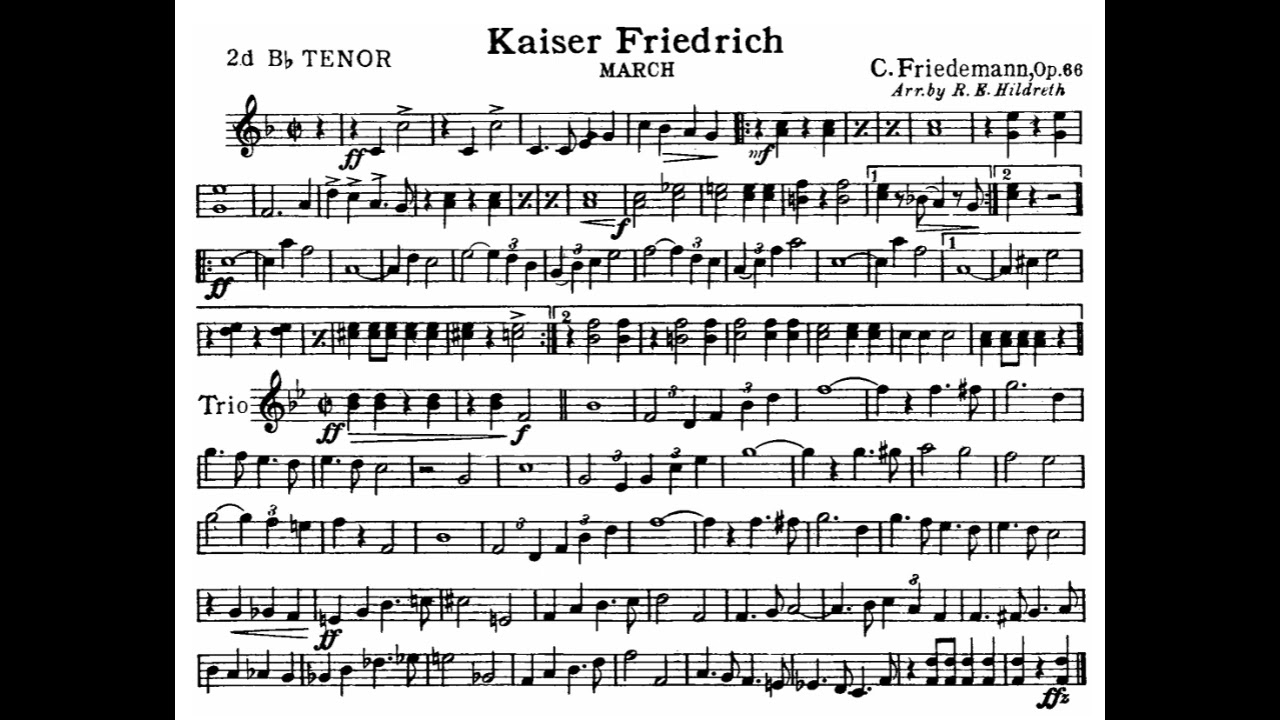 Kaiser Friedrich Marsch, Op  66 by Carl Friedemann - 2ND Bb TENOR