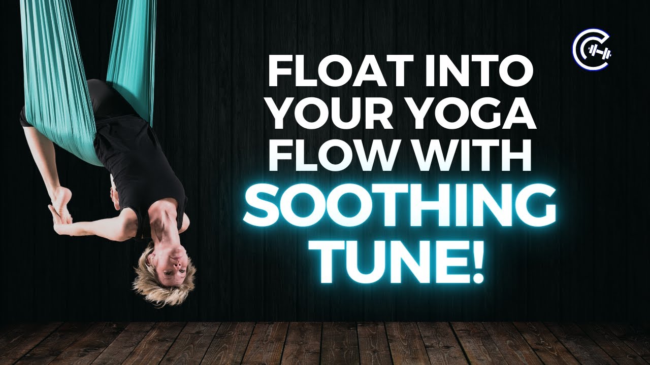 Relaxing Pop Music For Aerial Yoga Motivation.