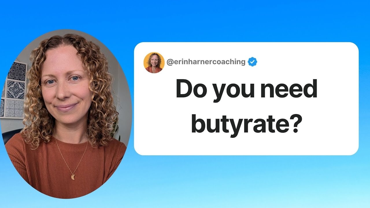 Butyrate for Gut Health: Do You Actually Need It?