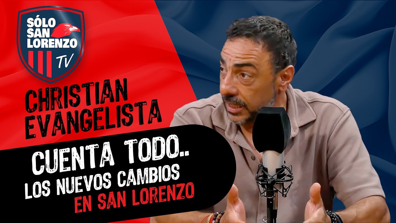 CHRISTIAN EVANGELISTA CUENTA TODO | SOLO SAN LORENZO TV | 23-12-25