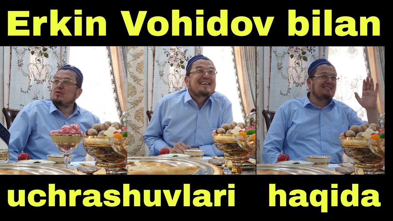 Erkin Vohidov bilan uchrashuvlari haqida | ustoz Yorqinjon domla rohimahulloh