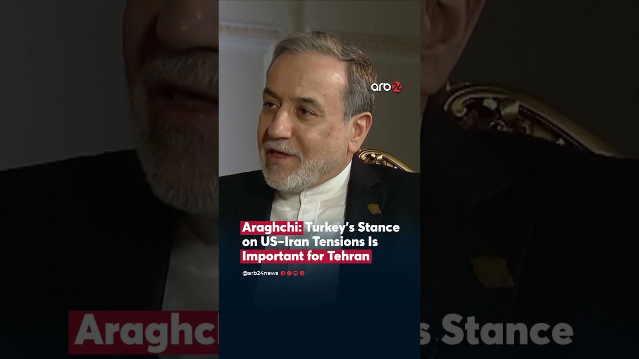 Araghchi: Turkey’s Stance on US–Iran Tensions Is Important for Tehran