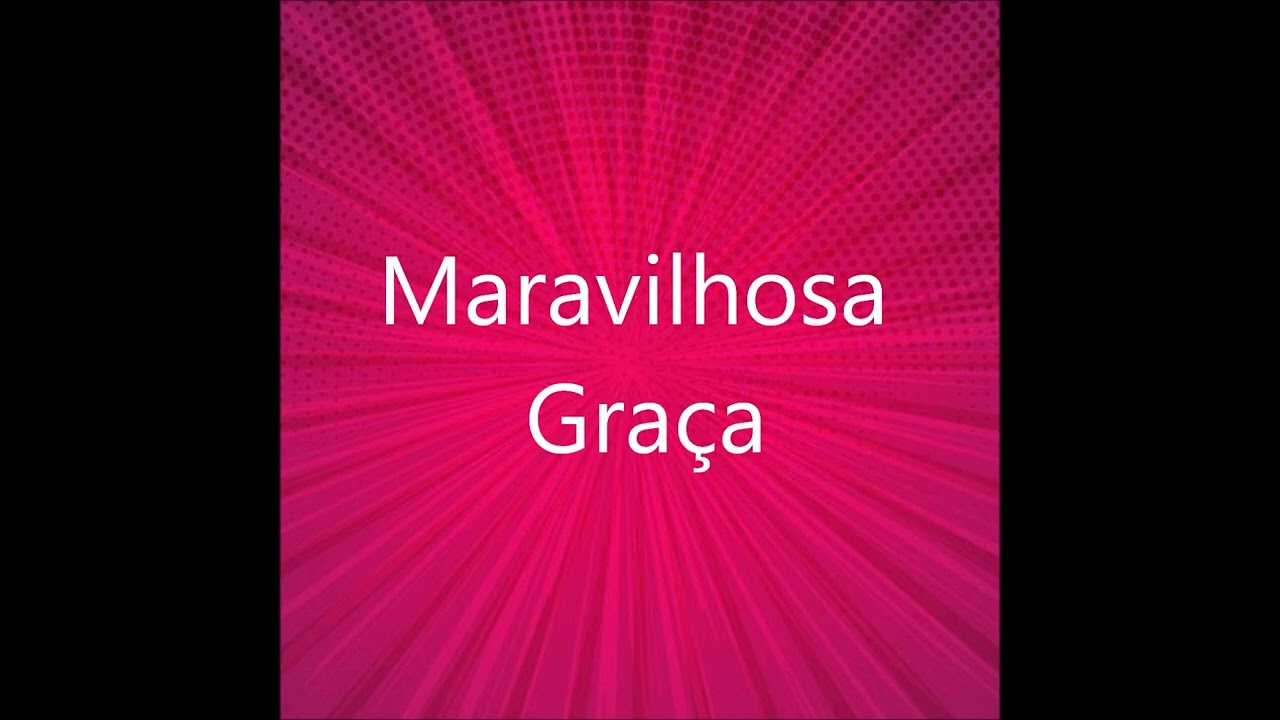Maravilhosa Graça - Baixo