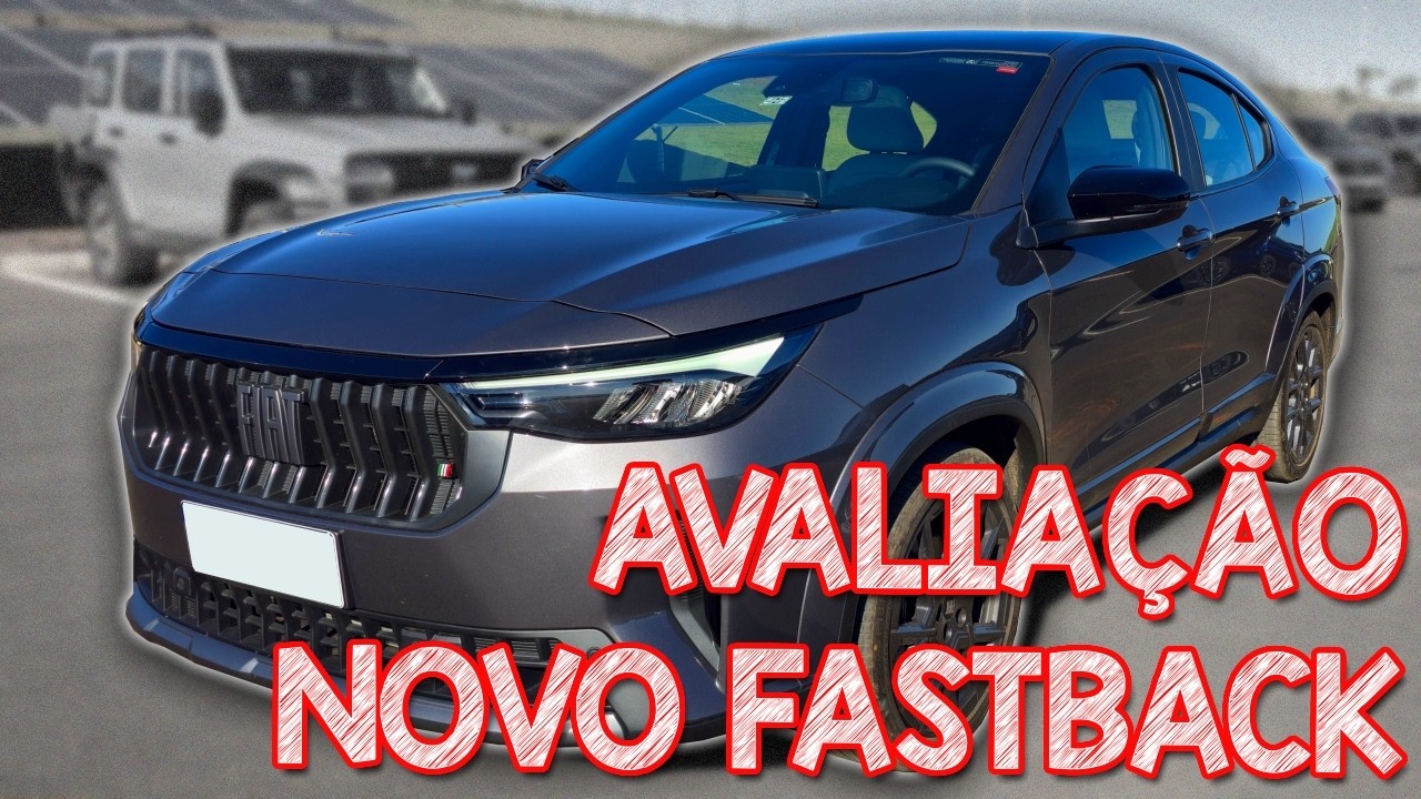 Avaliação NOVO FIAT FASTBACK 2026 - ABUSOU DO PREÇO! AGORA COM TETO SOLAR E SEM TODOS AIRBAGS
