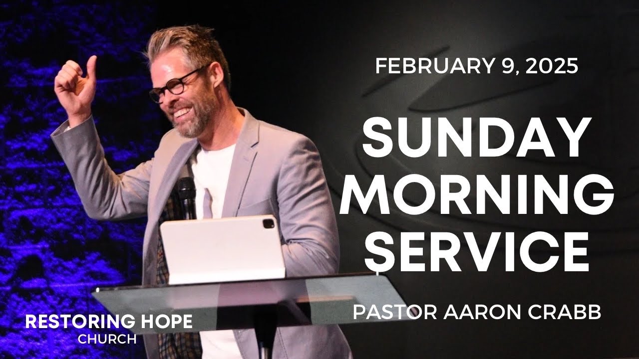 Sunday Morning Service | February 9, 2025 | Pastor Aaron Crabb