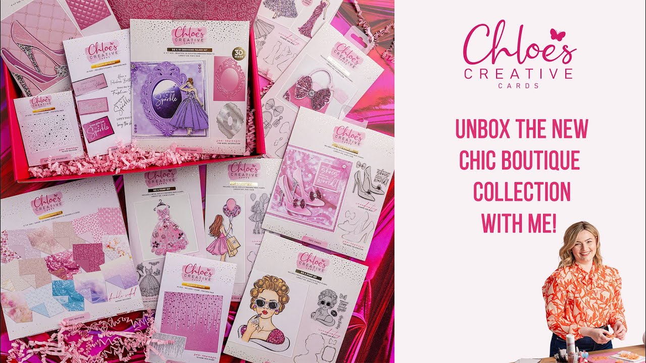 Unbox the new Chloes Creative Cards Chic Boutique Collection with Me! LAUNCHING 27/3/25 at 6pm gmt