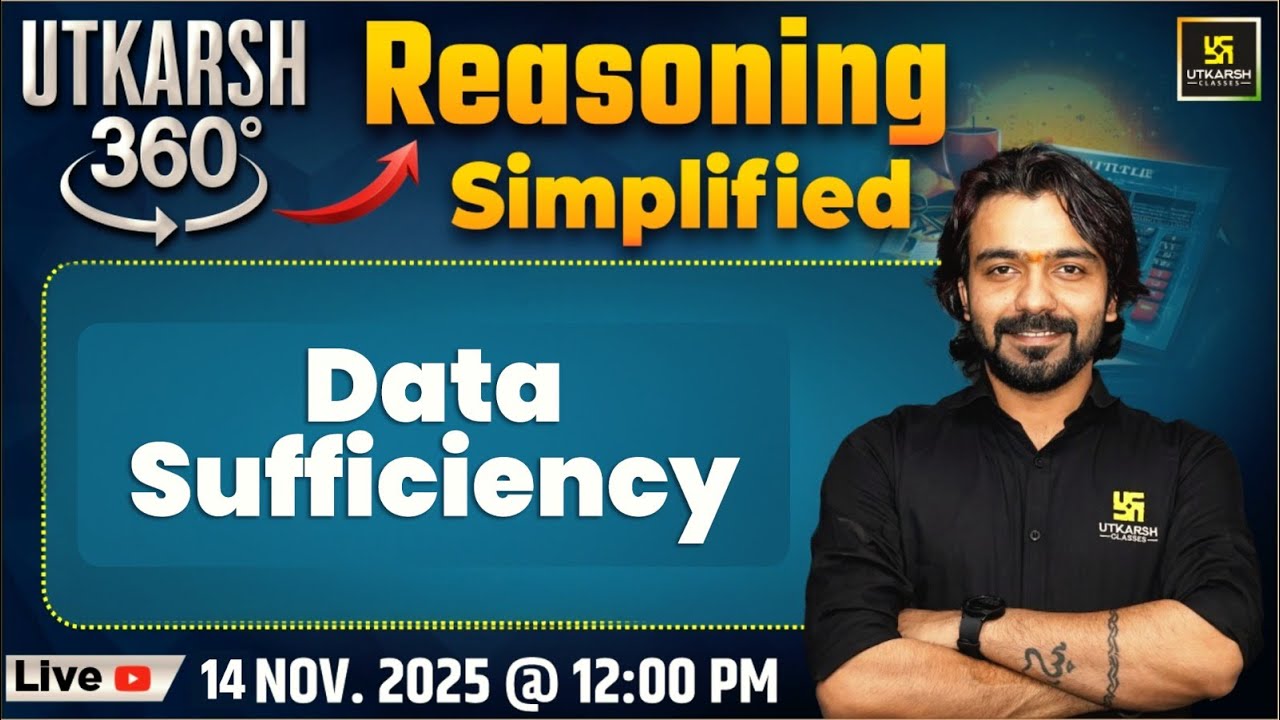 Data Sufficiency | Reasoning Simplified | Utkarsh 360 Series #44 | Akshay Sir