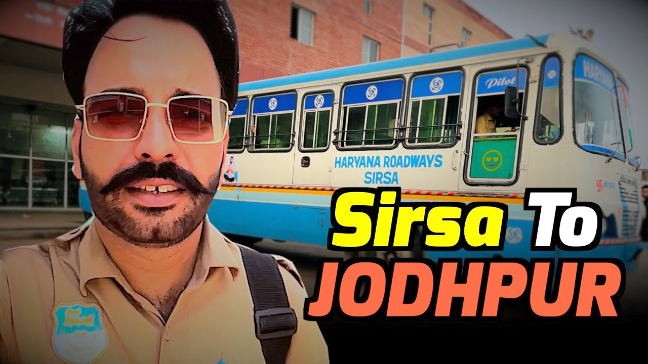 Sirsa to Jodhpur || Haryana Roadways Bus vlog || India’s First Conductor Vlogger Sunil PG