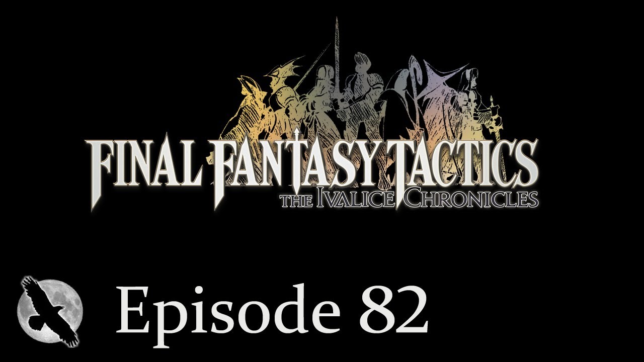 Final Fantasy Tactics - The Ivalice Chronicles - PS5 - Episode 82