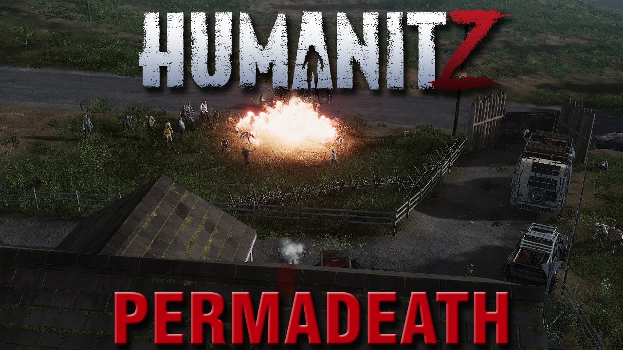 Permadeath HumanitZ - Full 1.0 Release | Zombie Survival Sandbox