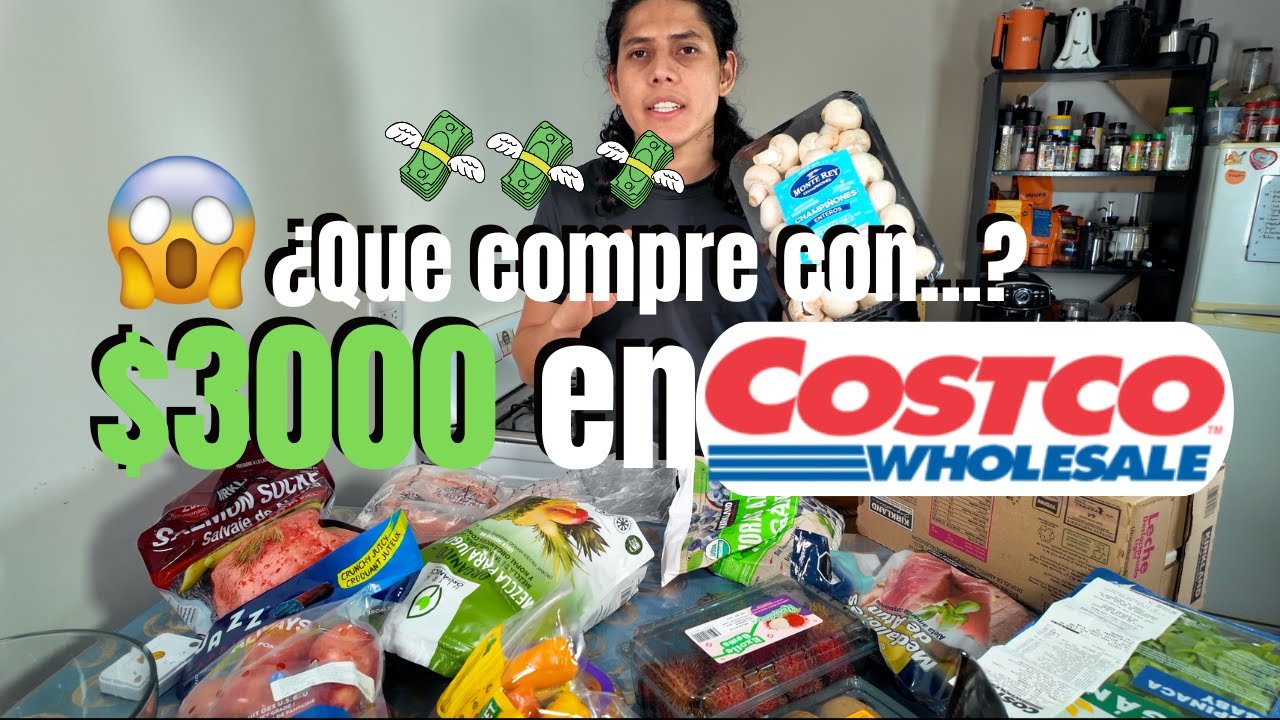 Despensa para 15 dias ¿Que compre con 3000 en Costco?