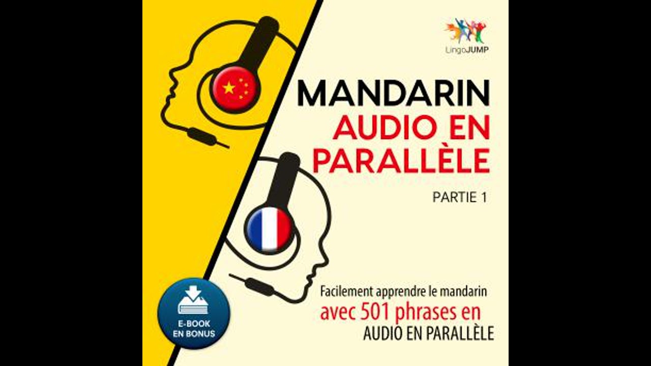 Mandarin audio en parallèle - Facilement apprendre le mandarin avec 501 phrases en audio en