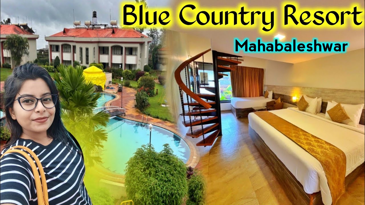 Best stay in Mahabaleshwar| Blue country Resort| Panchgani mahabaleshwar|Bengali couple monsoon trip