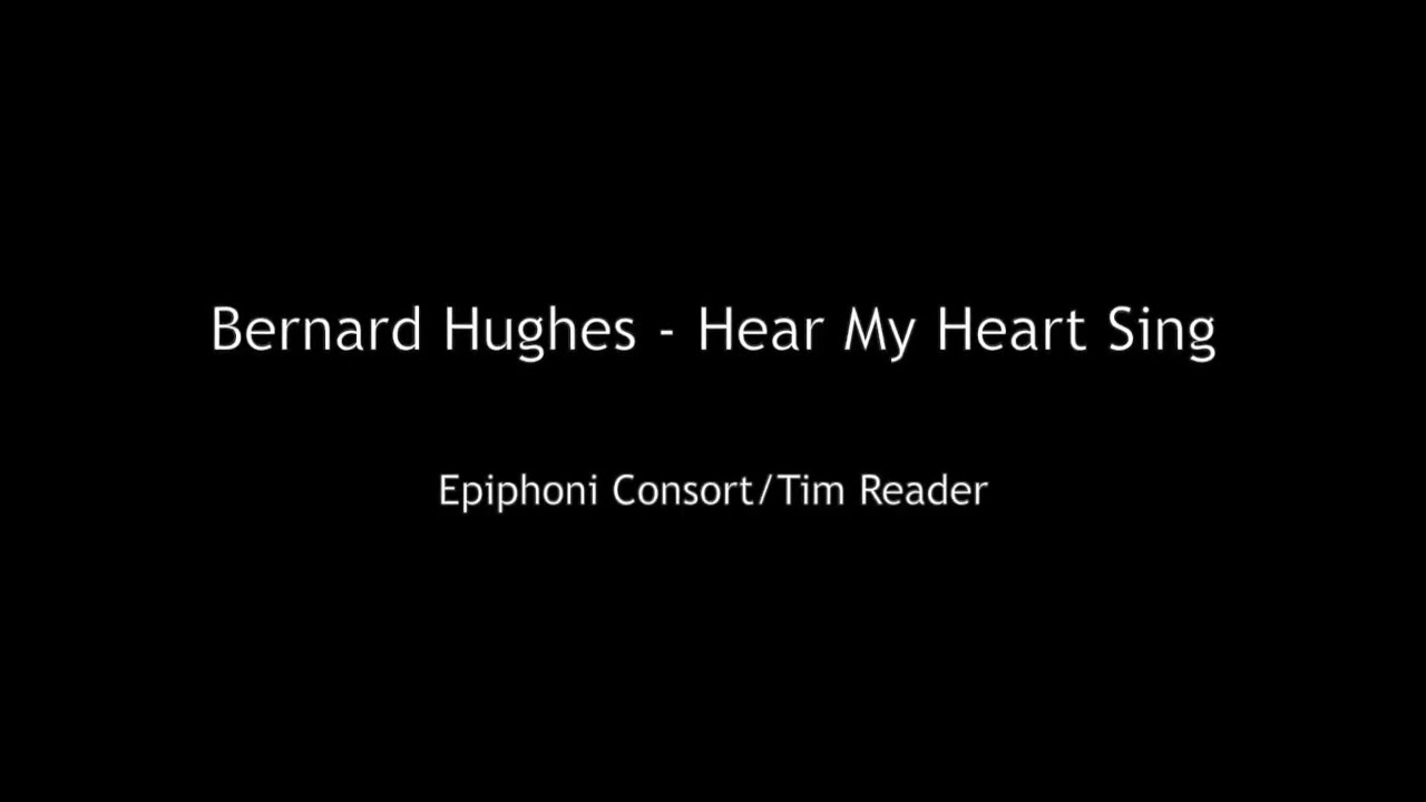 Bernard Hughes - Hear My Heart Sing (audio)