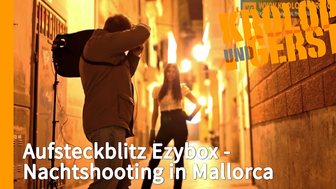 Aufsteckblitz Ezybox - Nachtshooting in Mallorca ⛅ OUTDOOR ⛅  Krolop&Gerst