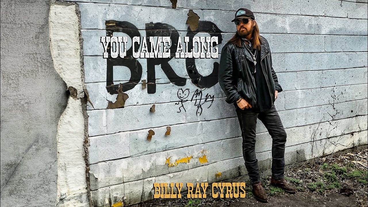 Billy Ray Cyrus - You Came Along