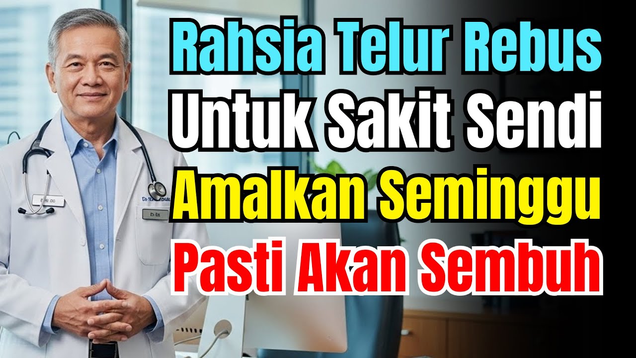 Makan Telur Dengan Cara Ini Selama 7 Hari, Sakit Sendi 30 Tahun Hilang Sepenuhnya Tanpa Ubat