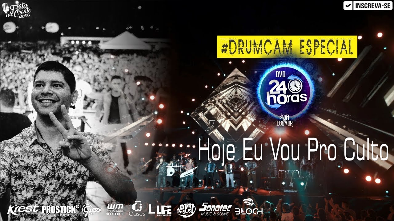 #DrumCam Especial - Hoje Eu Vou Pro Culto - DVD24Horas