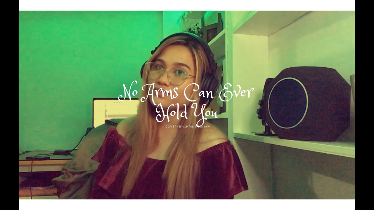 No Arms Can Ever Hold You (cover) Chris Norman
