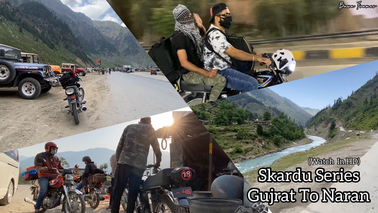 Skardu Series - Bike Tour (Gujrat To Naran)