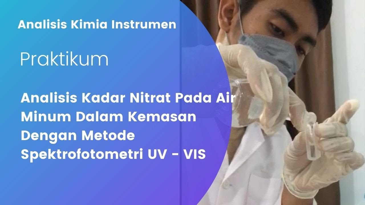 Praktikum Analisis Kadar Nitrat Pada Air Minum Dalam Kemasan