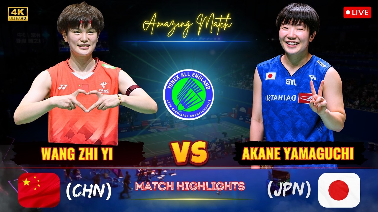 Amazing Match 🔴 Akane Yamaguchi (JPN) vs Wang Zhi Yi (CHN) All England Open Badminton 