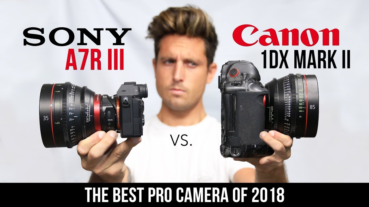 ЛУЧШАЯ камера 2018 года • SONY A7R III против 1DX Mark II