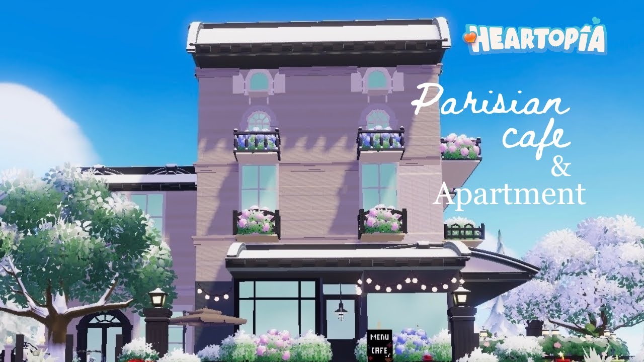 Parisian cafe tour | Heartopia builds | French apartment building | cozy gaming