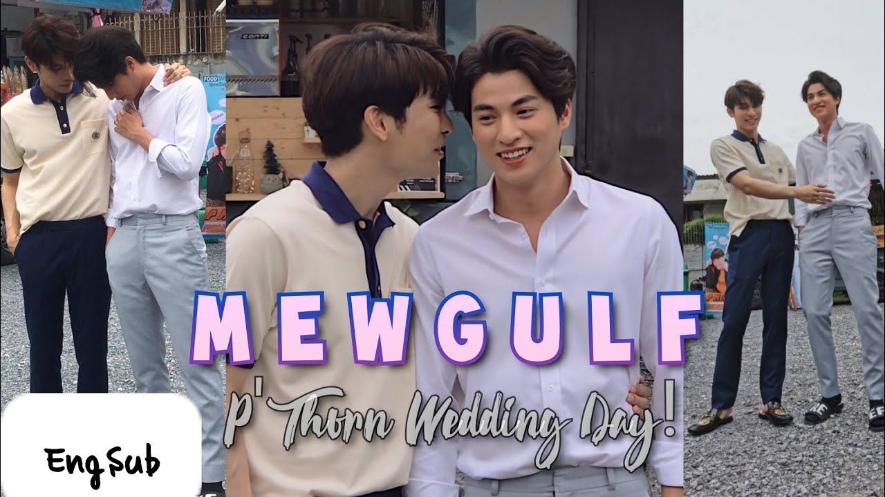 [EngSub] MewGulf at P'Thorn's Wedding Day! 080220