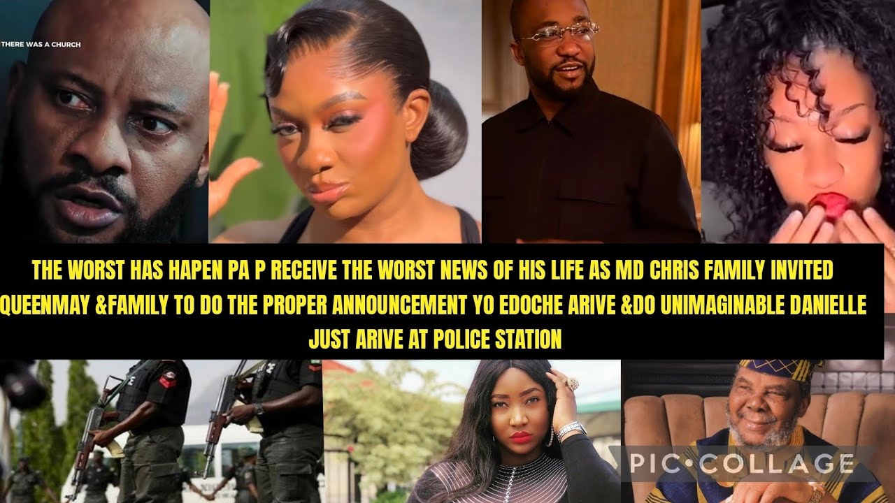 THE WORST HAS HAPEN PA P RECEIVE WORST NEWS OF HIS LIFE AS MD CHRIS FAMILY INVITE QUEENMAY &FAMILY