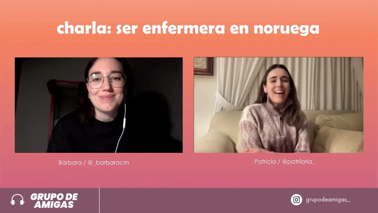 Charla: Ser enfermera en Noruega | @patriloria_