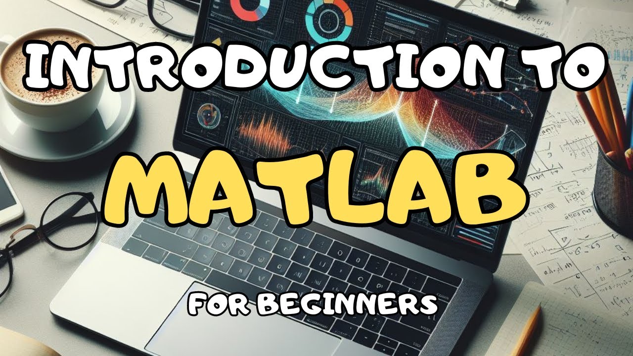 MATLAB Basics: Your ULTIMATE Getting Started Guide