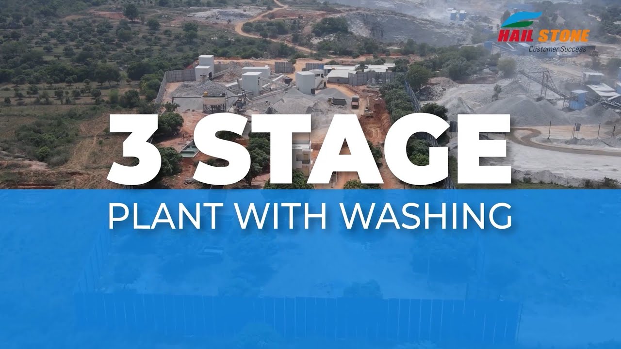 200 TPH | 3 Stage Plant with washing - Hailstone Innovations