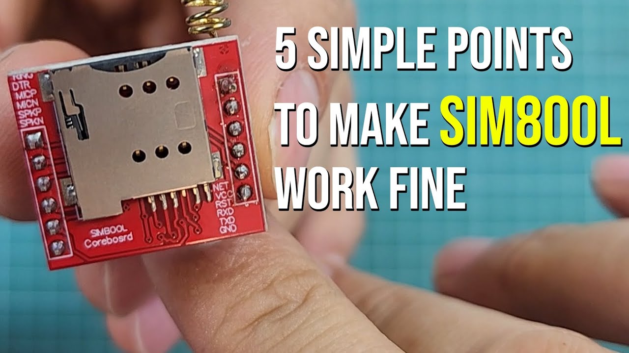 SIM800L: 5 Easy Points to Get it Up and Running