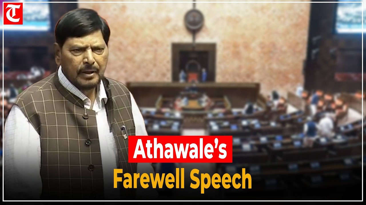 Ramdas Athawale speaks at Rajya Sabha farewell for retiring members