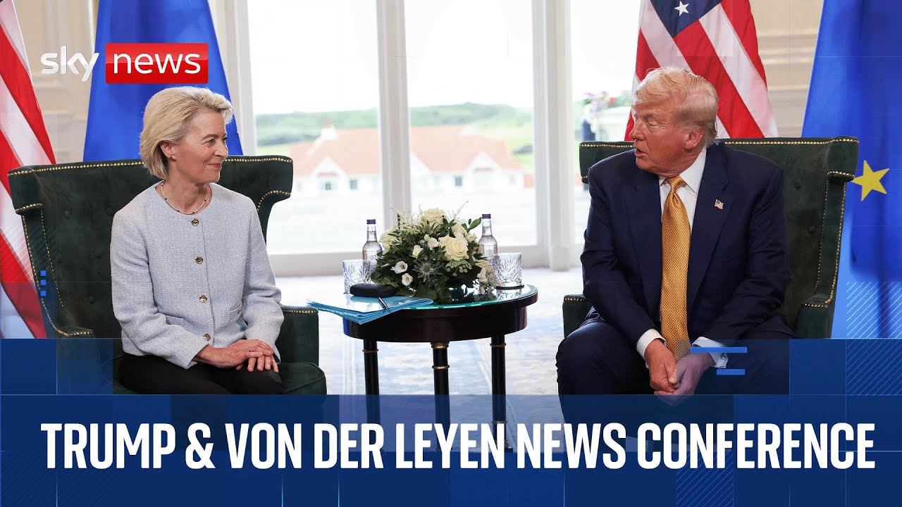 Trump and von der Leyen news conference at Turnberry in Scotland | Watch in full