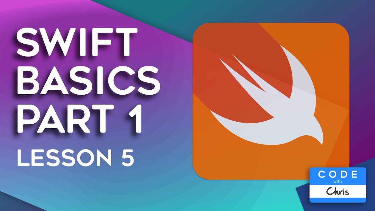Swift Tutorial Basics (2020) - Lesson 5