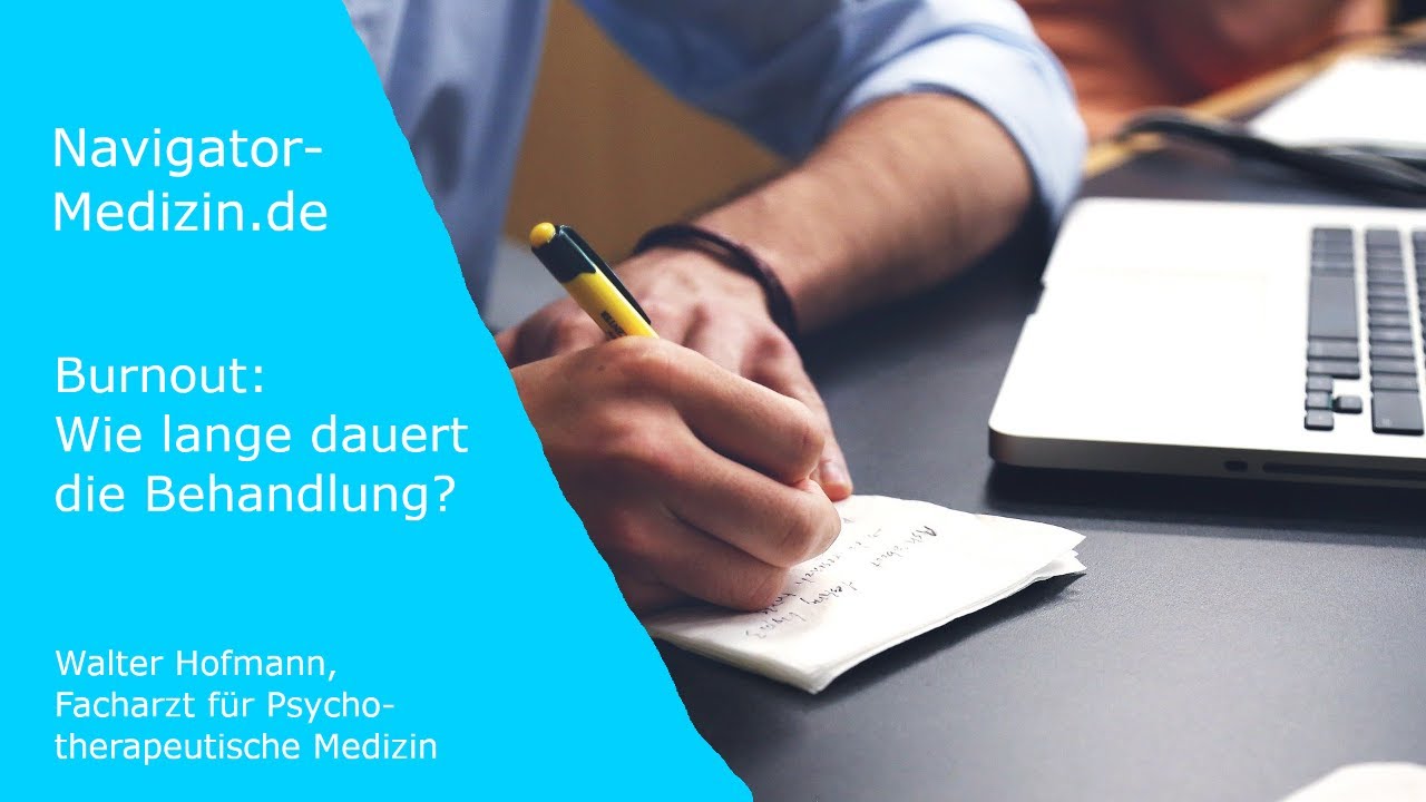 Burnout: Wie lange dauert die Behandlung?