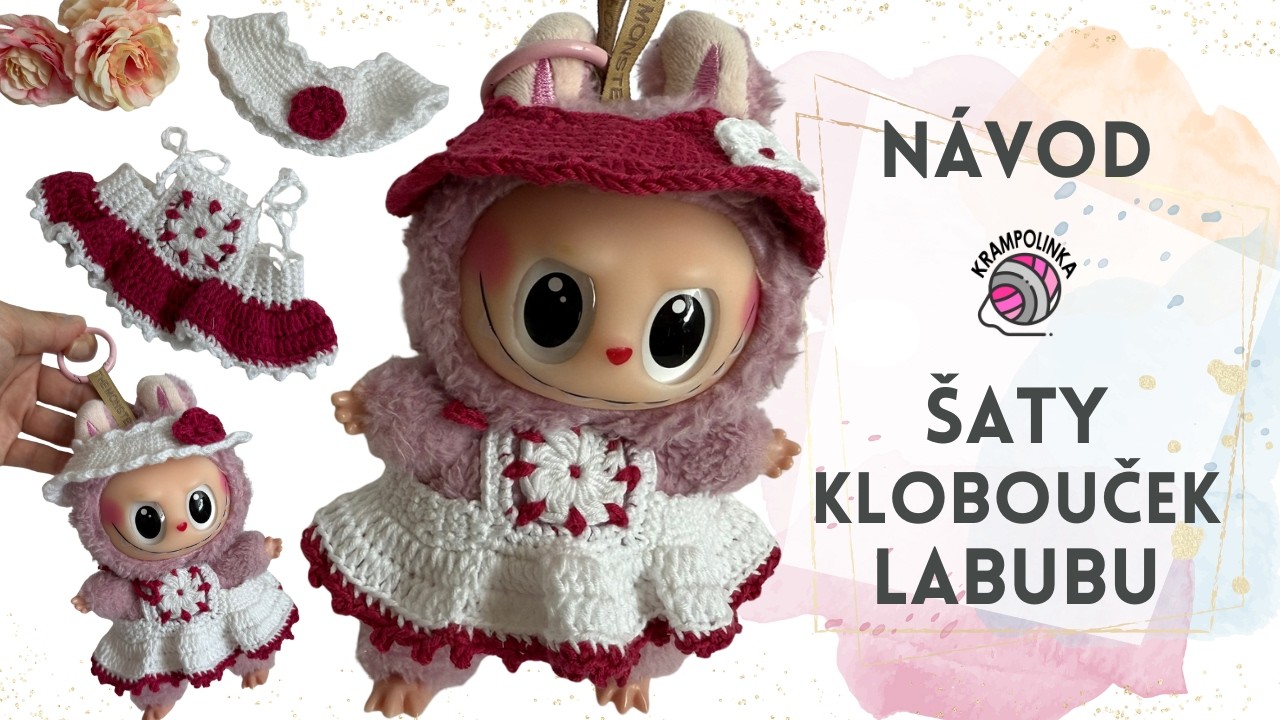 ✨ Háčkované šatičky a klobouček pro Labubu | Roztomilý letní outfit krok za krokem ✨