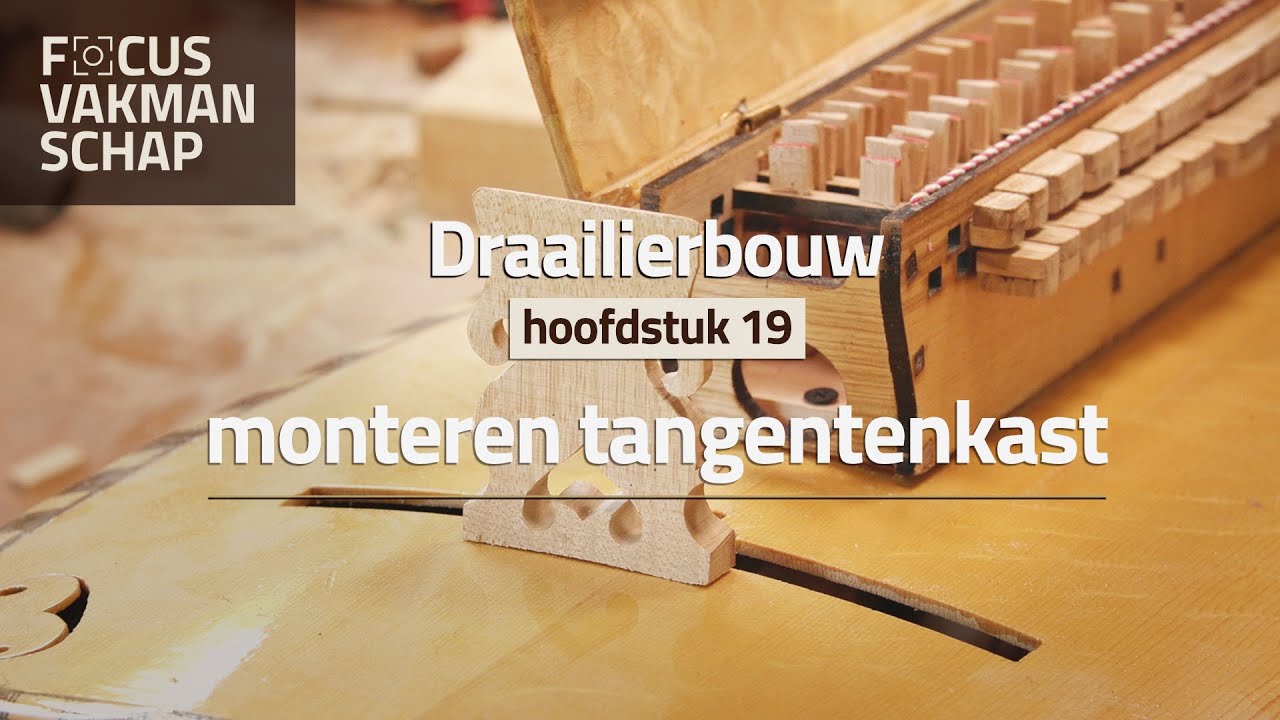Focus Vakmanschap - draailierbouw - hoofdstuk 19: monteren van de tangentenkast