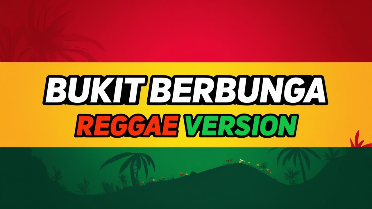 BUKIT BERBUNGA - REGGAE VERSION (COVER BY AS TONE)