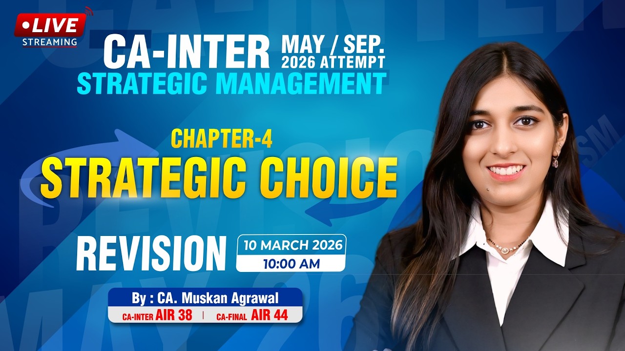 Strategic Management | CA Inter Revision Series | May / Sept 2026 | Chapter 4: Strategic Choice