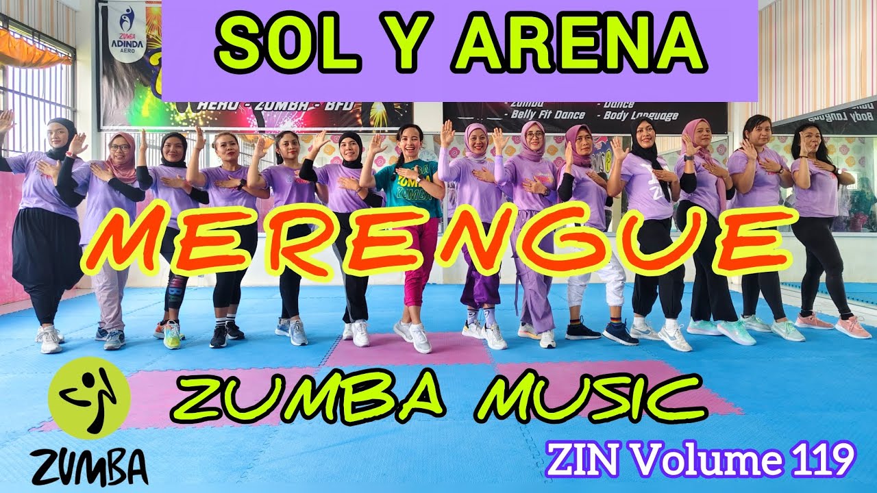 ZIN 119 SOL Y ARENA - MERENGUE - ZUMBA CHOREO - ZUMBA MUSIC ZIN VOLUME 119 - ZUMBA @AdindaAeroZumba 