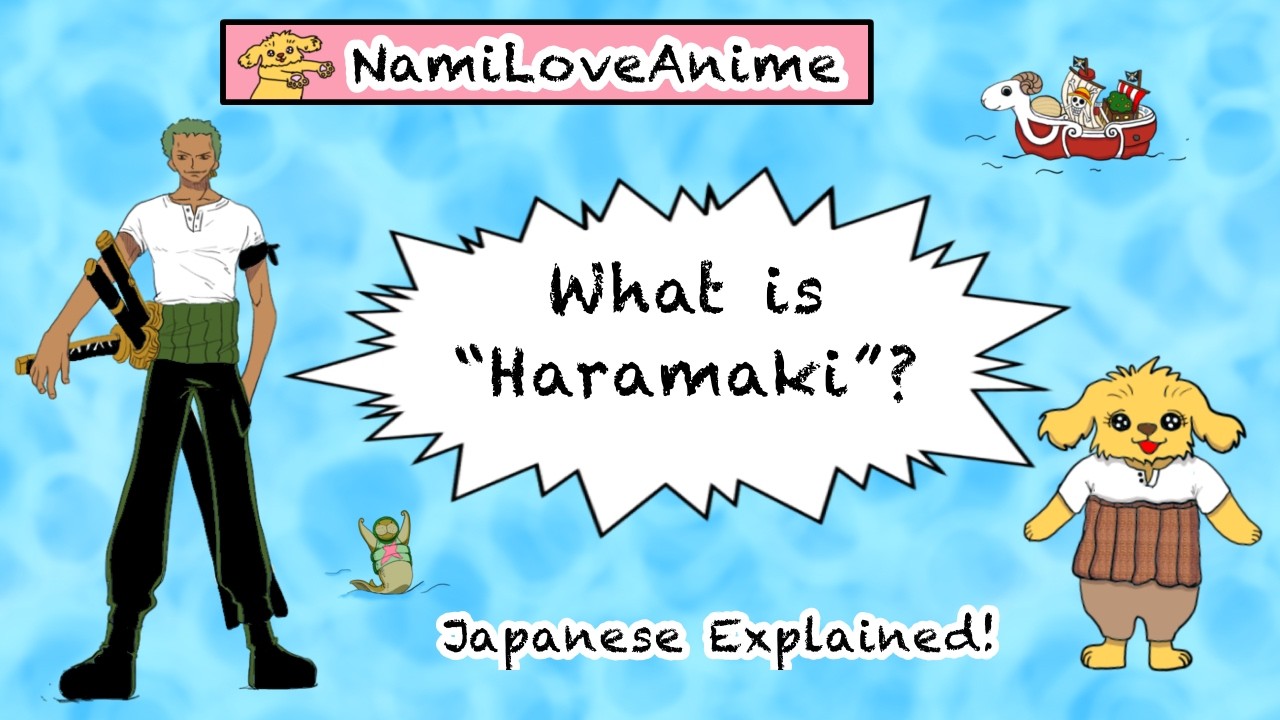 My take on “One Piece” - What is “haramaki” and “onigiri”?