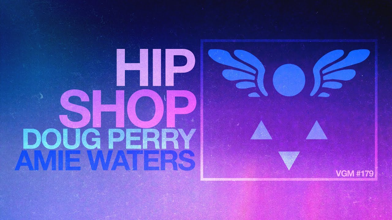 VGM #179: Hip Shop (DELTARUNE) Ft. Doug Perry