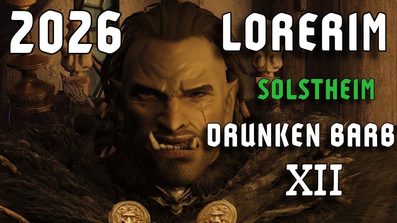 LEGENDARY LORERIM DRUNKEN BARB 🍻 SOLSTHEIM ⚔️