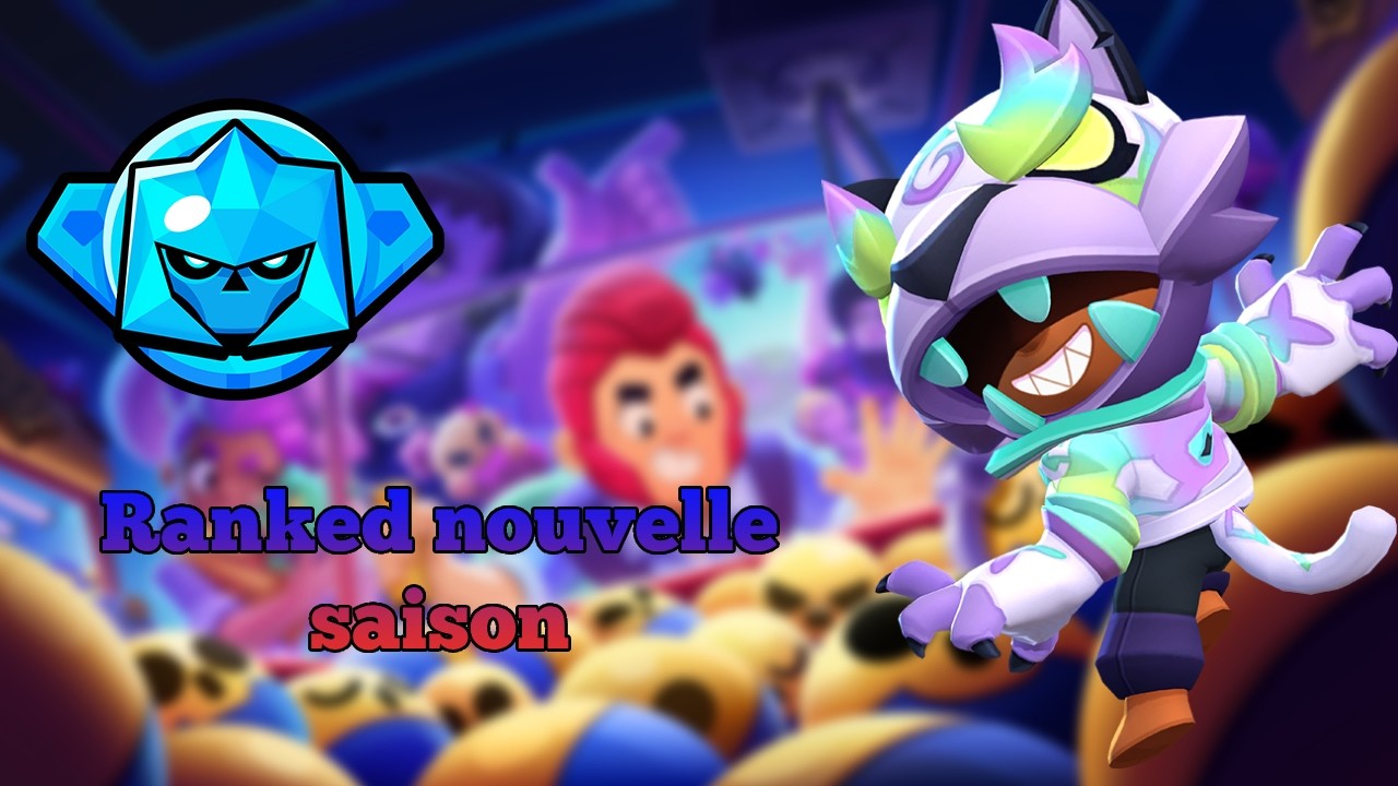 Nouvelle saison classé sur Brawl Stars !!!