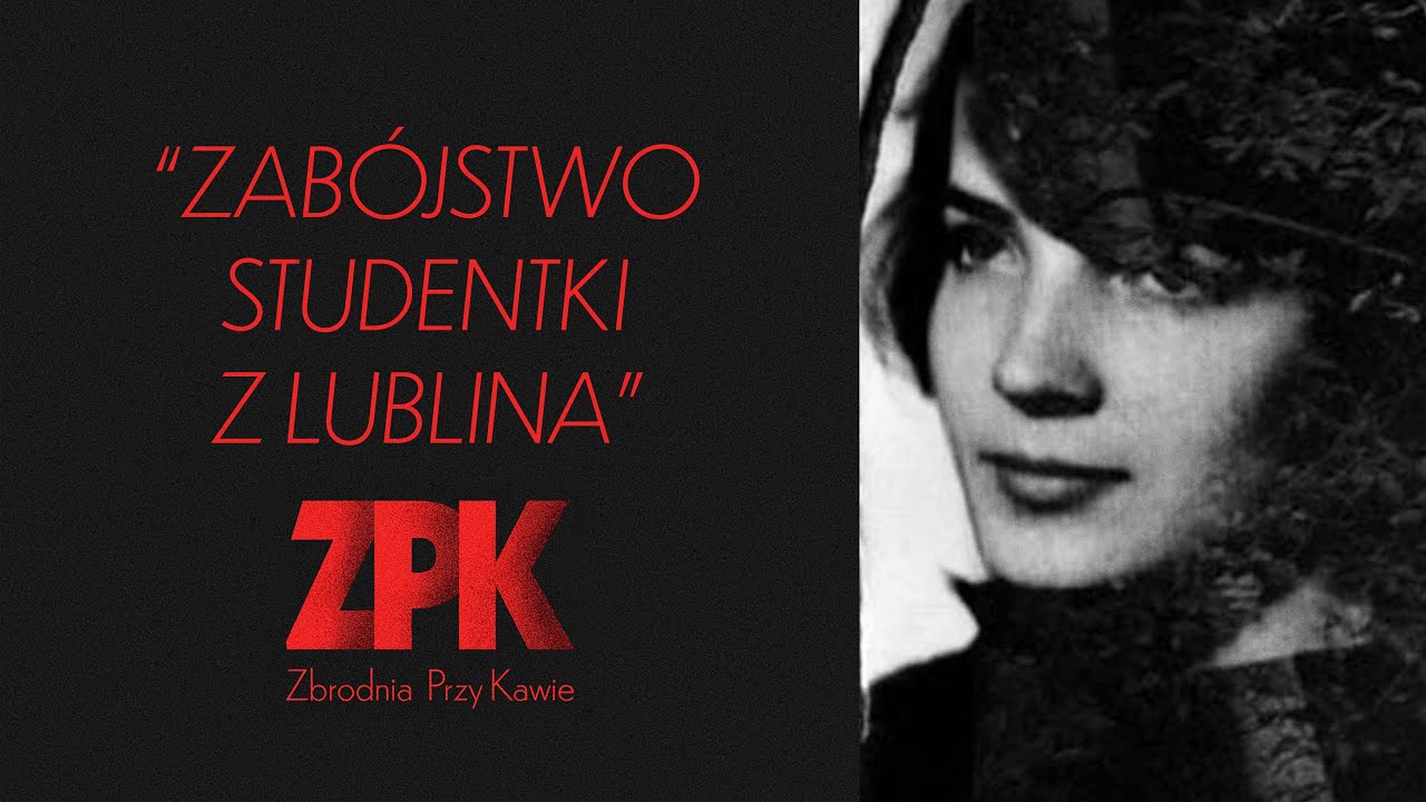 Zabójstwo studentki z Lublina
