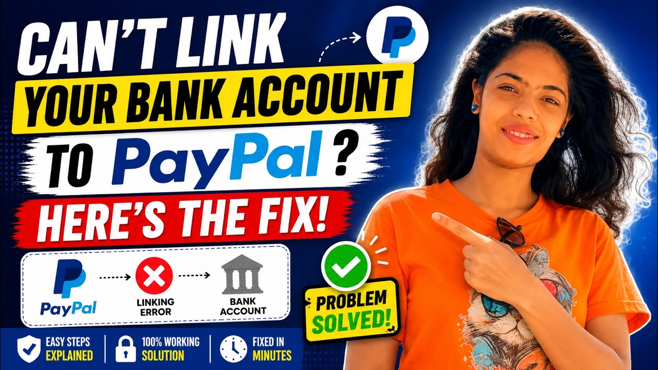 PayPal Bank Account Linking Problem Solved 2026 | Fix PayPal Bank Account Not Linking